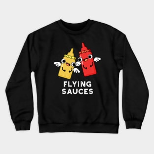 Flying Sauces Cute Food Pun Crewneck Sweatshirt